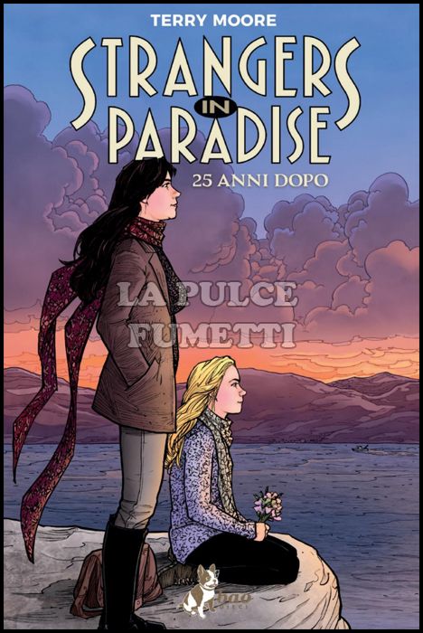 STRANGERS IN PARADISE 25 ANNI DOPO - LOGO DORATO - PRIMA TIRATURA CON 16 PAGINE EXTRA